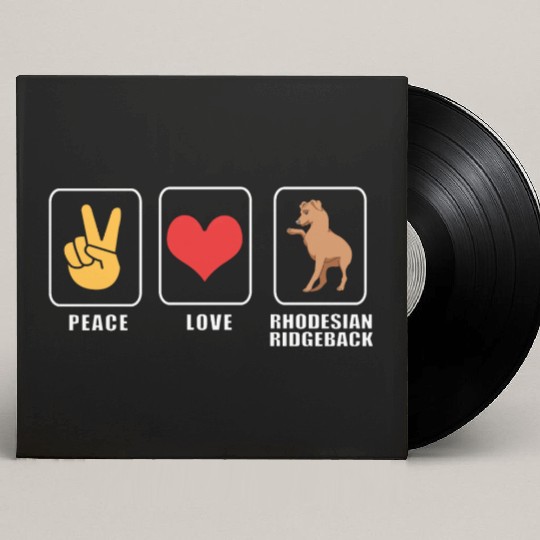 Peace And Love Dog Rhodesian Ridgeback Custom Vinyl Record Sleeves