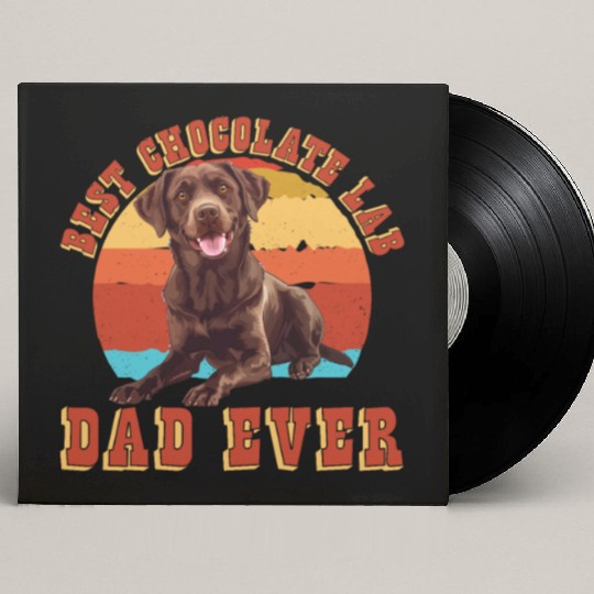 Brown Labrador BEST CHOCOLATE LAB DAD EVER Men Custom Vinyl Record Sleeves