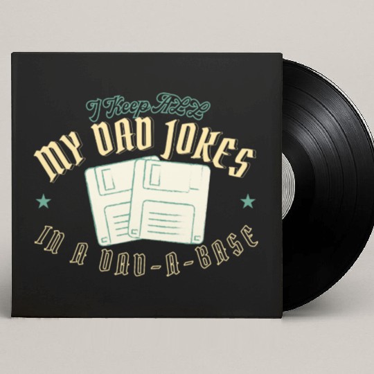 Funny dad jokes from son or daughter fathers day Custom Vinyl Record Sleeves