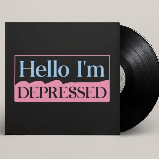 Hello I’m Depressed Custom Vinyl Record Sleeves
