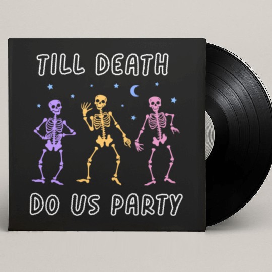 Til Death Do Us Party Halloween Dancing Skeleton Custom Vinyl Record Sleeves