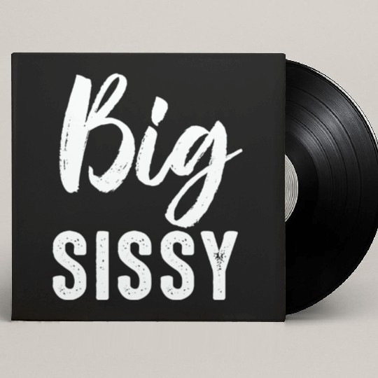 Big Sissy Custom Vinyl Record Sleeves