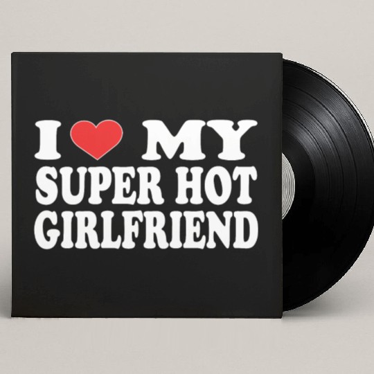 I Love My Boyfriend Custom Vinyl Record Sleeves | Cute Romantic Custom Vinyl Record Sleeves