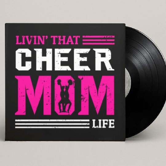 Living Cheer Mom Life Cheerleading Mother's Day Custom Vinyl Record Sleeves