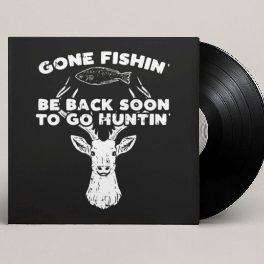Cool Fishing Back Soon Hunting Deer Elk Hunter Custom Vinyl Record Sleeves