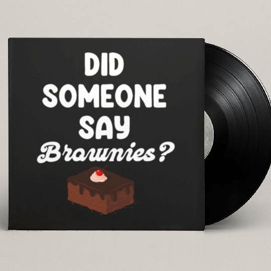 Did Someone Say Brownies? Fudge Cookie Custom Vinyl Record Sleeves