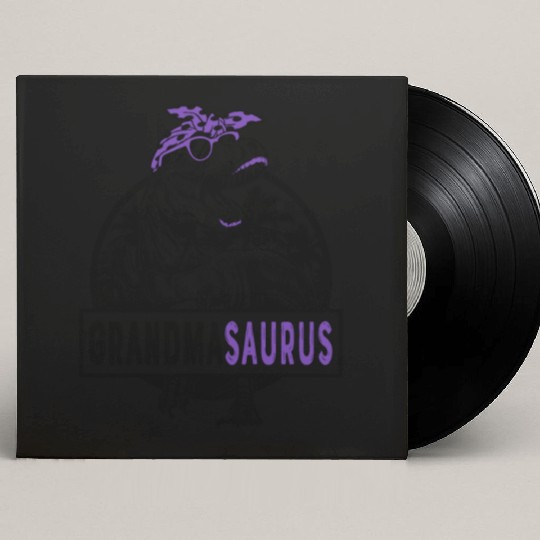 Grandmasaurus Fun Grandmasaurus Mother's Day 1WH6 Custom Vinyl Record Sleeves