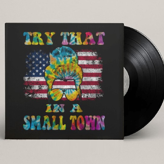 Try That In a Small Town US Flag Girl Custom Vinyl Record Sleeves
