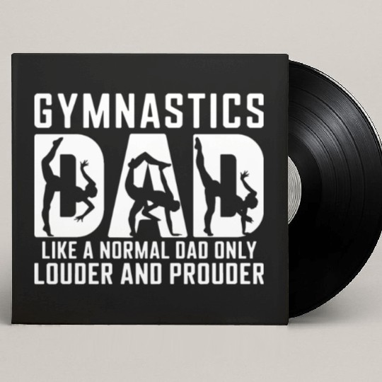 Like Normal But Louder Dad Funny Gymnastics Dad Custom Vinyl Record Sleeves