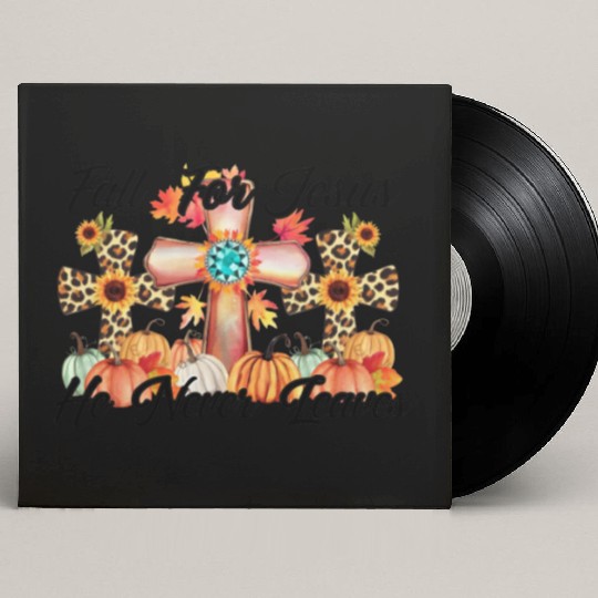 Fall For Jesus He Never Leaves Custom Vinyl Record Sleeves