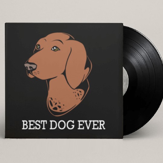 Best Dog Ever GSP Lover German Shorthaired Pointer Custom Vinyl Record Sleeves