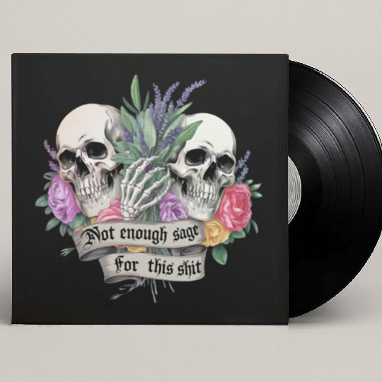 Bold Gothic Skulls & Sage Art | Dark Humor Custom Vinyl Record Sleeves