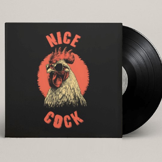 Nice Cock Bro Custom Vinyl Record Sleeves