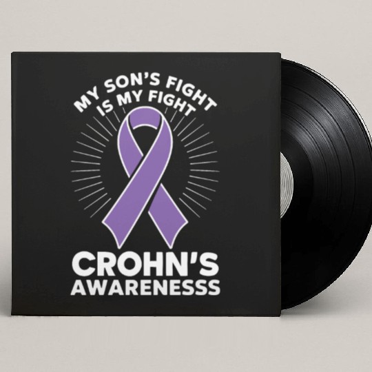 Crohn Disease My Son s Fight Is My Fight Awareness Custom Vinyl Record Sleeves
