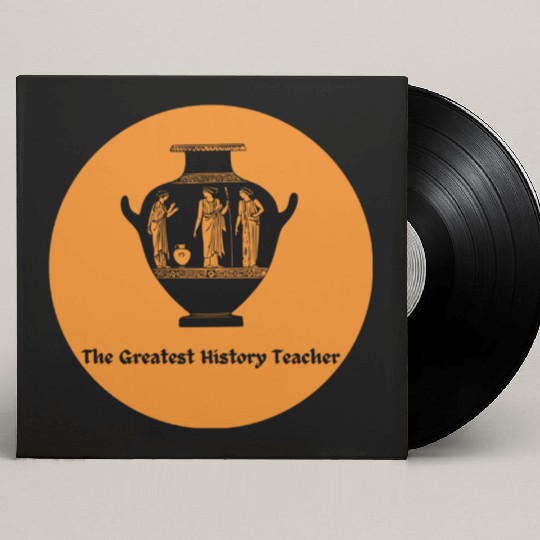 The Greatest History Teacher Custom Vinyl Record Sleeves