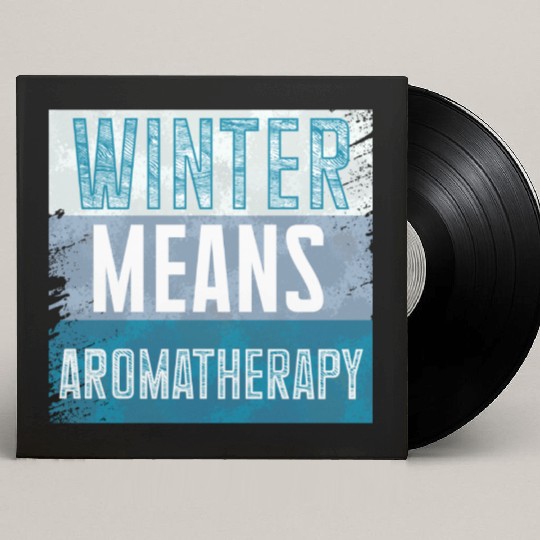Winter Means Aromatherapy Joy for Relaxation Custom Vinyl Record Sleeves