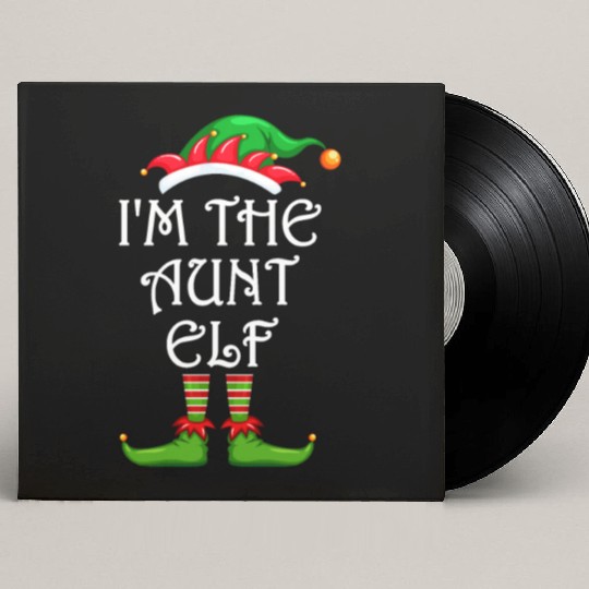 I'm The Aunt Elf Custom Vinyl Record Sleeves Matching Family Christmas