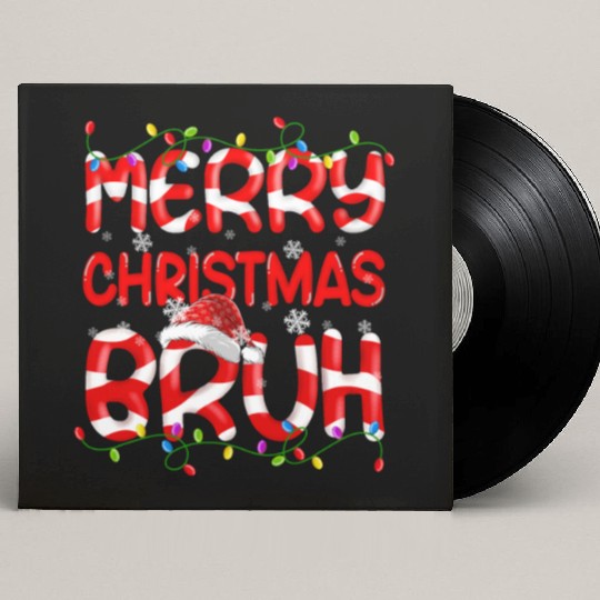 Merry Christmas Bruh Xmas Lights Santa Hat Candy Custom Vinyl Record Sleeves