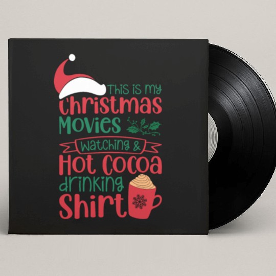 Christmas Movies Watching and Hot Cocoa Drinking Custom Vinyl Record Sleeves