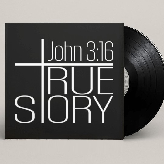 John 2:16 True Story Bible Text Christian Christia Custom Vinyl Record Sleeves