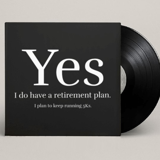 Yes i do have a retirement plan Custom Vinyl Record Sleeves