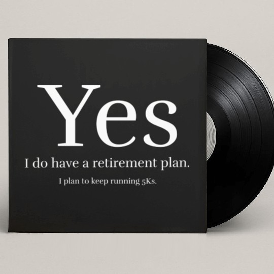 Yes i do have a retirement plan Custom Vinyl Record Sleeves