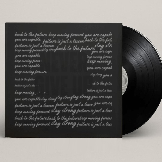 Never Give Up Motivational Design Custom Vinyl Record Sleeves