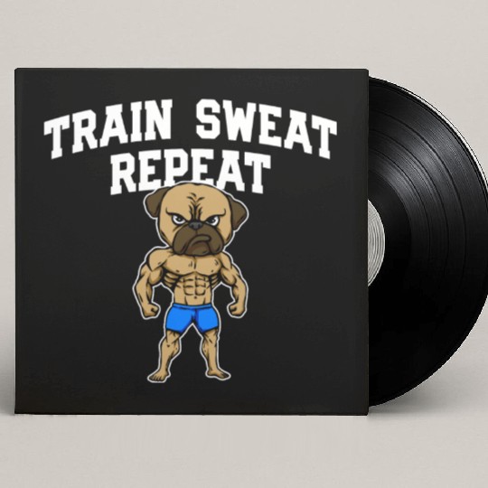 Train Sweat Repeat Funny Workout Humor Gym Sayings Custom Vinyl Record Sleeves