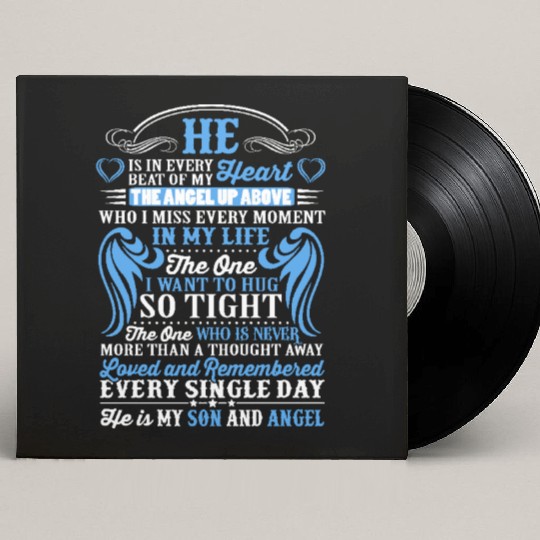 He is in every beat of my heart - my son and angel Custom Vinyl Record Sleeves