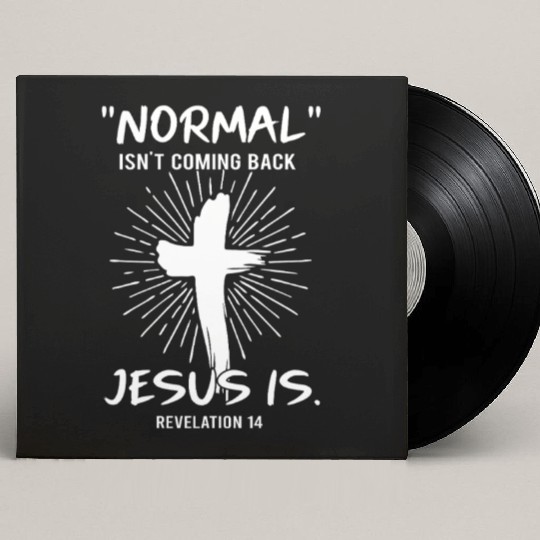 Normal Isn't Coming Back Jesus Is Happy Easter Custom Vinyl Record Sleeves