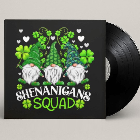 Shenanigans Squad St Patricks Day Gnomes Irish Custom Vinyl Record Sleeves