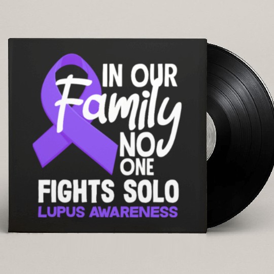 In Our Family No One Fights Solo Lupus Awareness Custom Vinyl Record Sleeves