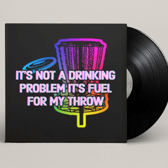 Its Fuel For My Throw Disc Golf Beer Lover Golfer Custom Vinyl Record Sleeves