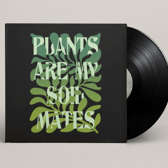 Plants Are My Soulmates – Deep Green Leaf Print Custom Vinyl Record Sleeves