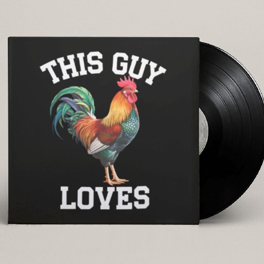 This Guy Loves Cock Chicken Bird Funny Gay Custom Vinyl Record Sleeves