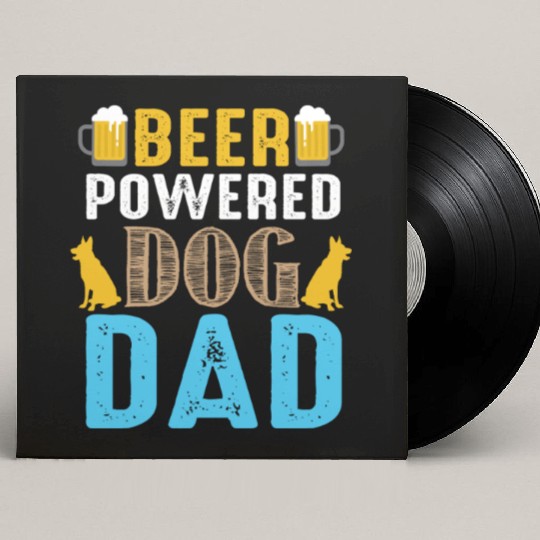 BEER Powered Dog DAD Custom Vinyl Record Sleeves