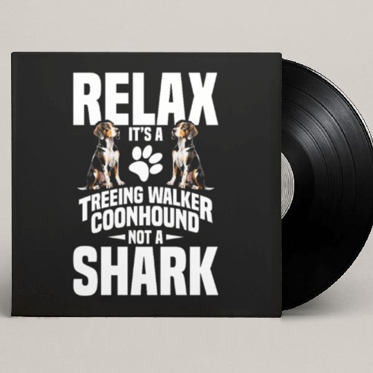Treeing Walker Coonhound Owner Puppy Relax It´s Custom Vinyl Record Sleeves