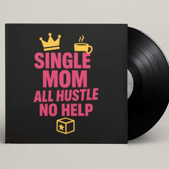 Single Mom Life Chaos Coordinator Wine Coffee Custom Vinyl Record Sleeves