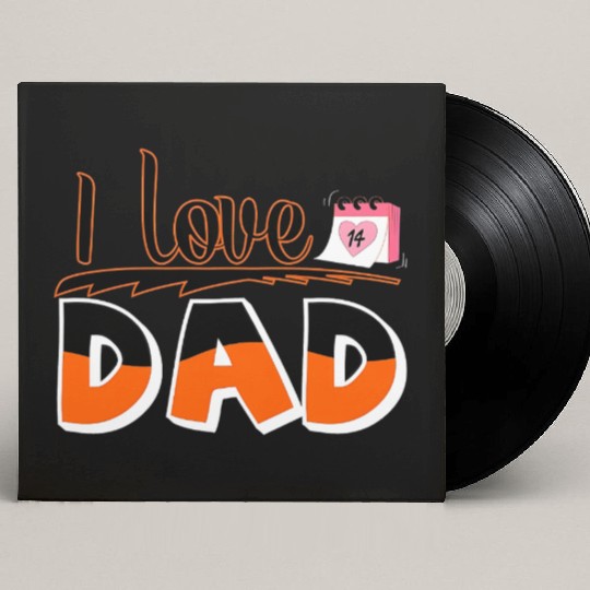 I Love Dad - Bold and Heartfelt Father’s Day Custom Vinyl Record Sleeves