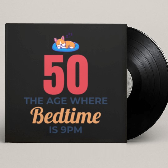 50th Birthday Bedtime 9PM Corgi Funny Custom Vinyl Record Sleeves
