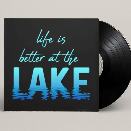 Life is Better at the Lake Summer Holida Custom Vinyl Record Sleeves