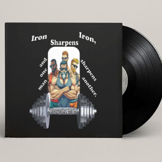 The Iron Sharpens Iron Scripture Custom Vinyl Record Sleeves