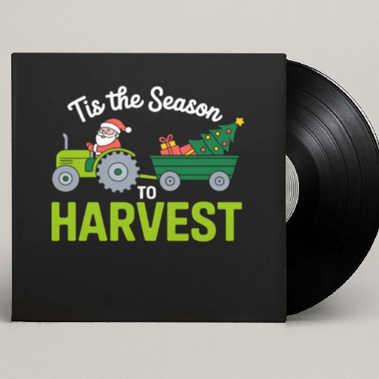 Tis The Season To Harvest Farm Tractor Christmas Custom Vinyl Record Sleeves