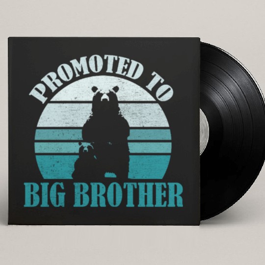 Promoted to Big Brother Bear Design Kids Toddler Custom Vinyl Record Sleeves