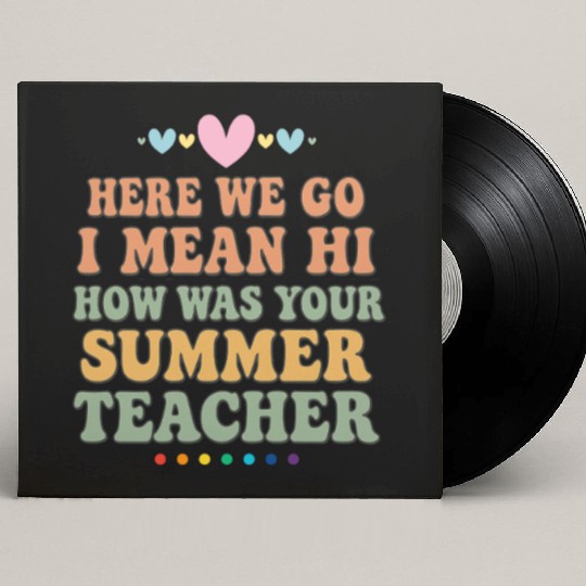 Summer Teacher Appreciation Quote Design Custom Vinyl Record Sleeves