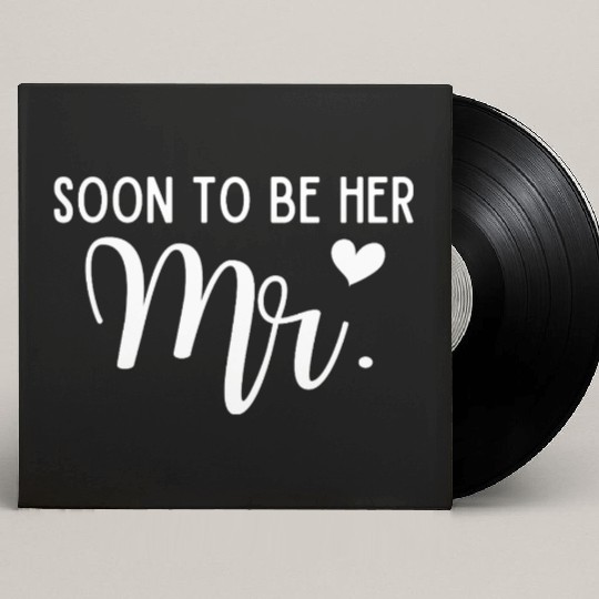 Soon To Be Her Mr Bride And Groom Matching Couples Custom Vinyl Record Sleeves