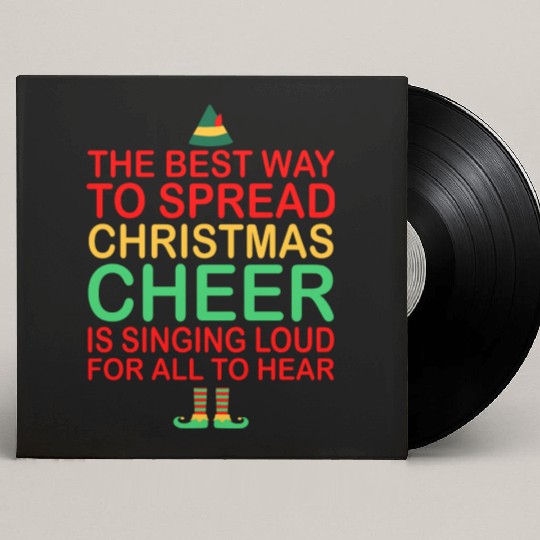 The Best Way To Spread Christmas Cheer Sing Loud Custom Vinyl Record Sleeves
