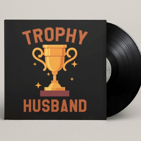 Trophy Husband Custom Vinyl Record Sleeves