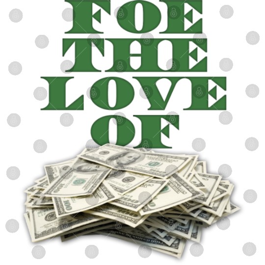 foe-the-love-of-money-gre Digital Files