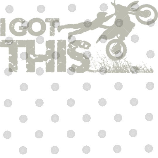 Motocross Dirt Bike I Got This Digital Files